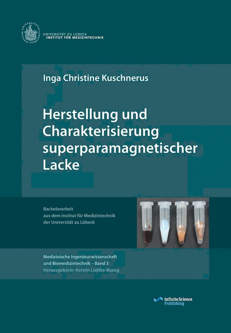 Inga Christine Kuschnerus, Kerstin Lüdtke-Buzug - Herstellung und Charakterisierung superparamagnetischer Lacke, Häftad