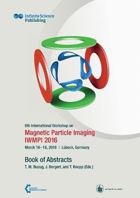bokomslag 6th International Workshop on Magnetic Particle Imaging (IWMPI 2016)