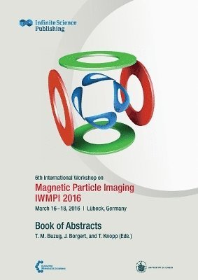 6th International Workshop on Magnetic Particle Imaging (IWMPI 2016) 1