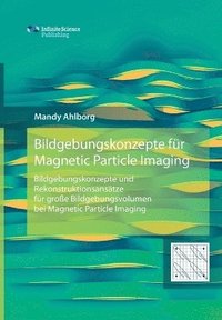 bokomslag Bildgebungskonzepte fr Magnetic Particle Imaging