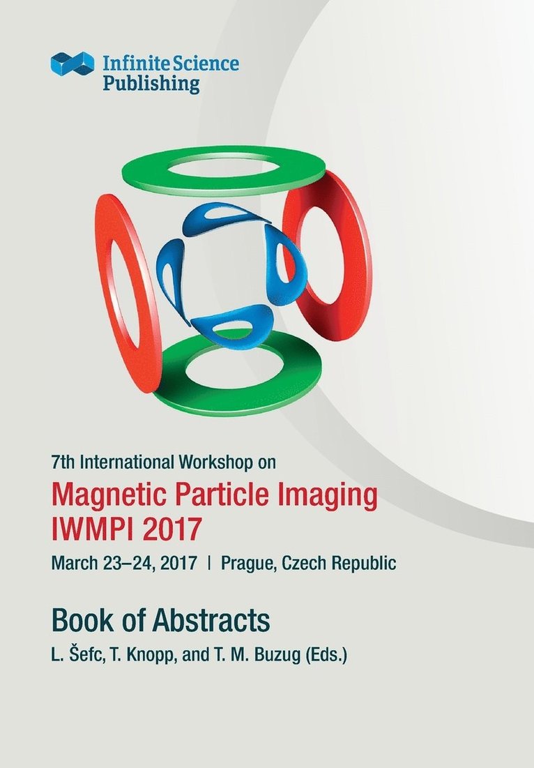 7th International Workshop on Magnetic Particle Imaging (IWMPI 2017) 1
