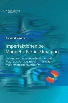 bokomslag Imperfektionen bei Magnetic Particle Imaging