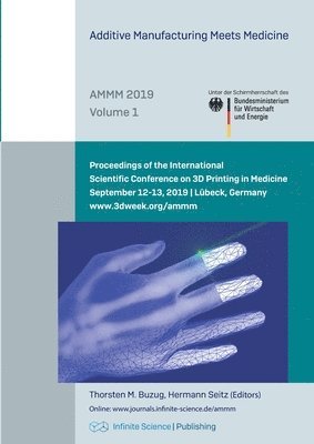 bokomslag Additive Manufacturing Meets Medicine (AMMM 2019)