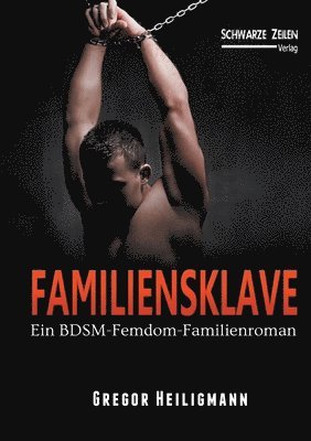 Gregor Heiligmann - Familiensklave, Häftad