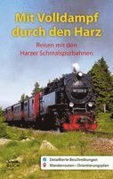 Hans Röper, Thorsten Schmidt, Jörg Bauer - Mit Volldampf durch den Harz, Häftad