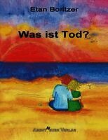 Etan Boritzer - Was ist Tod?, Häftad