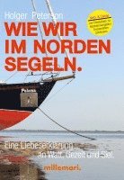 Wie wir im Norden segeln.