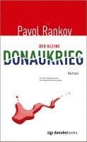 Pavol Rankov - Der kleine Donaukrieg, Inbunden