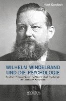 bokomslag Wilhelm Windelband und die Psychologie