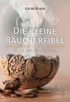 Georg Huber - Die kleine Räucherfibel, Häftad