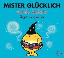 bokomslag Mister Glücklich und der Zauberer