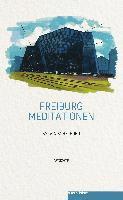 Sylvia Schmieder - Freiburg Meditationen, Häftad