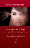Sylvia Brinton Perera - Inannas Abstieg zur dunklen Schwester, Häftad