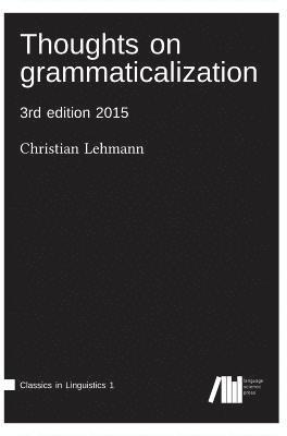 Thoughts on grammaticalization 1