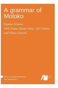 bokomslag A grammar of Moloko