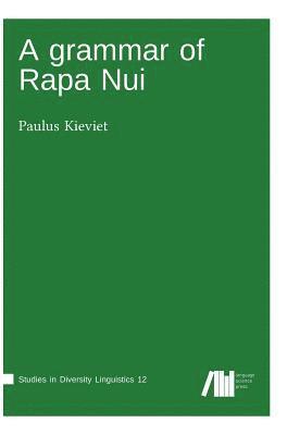 A grammar of Rapa Nui 1