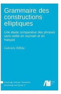 bokomslag Grammaire des constructions elliptiques