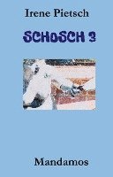 bokomslag Schosch 3