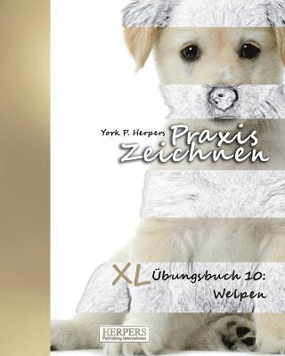 Praxis Zeichnen - XL UEbungsbuch 10 1