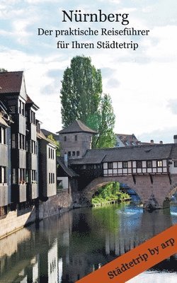 Angeline Bauer - Nürnberg - Der praktische Reiseführer für Ihren Städtetrip, Häftad
