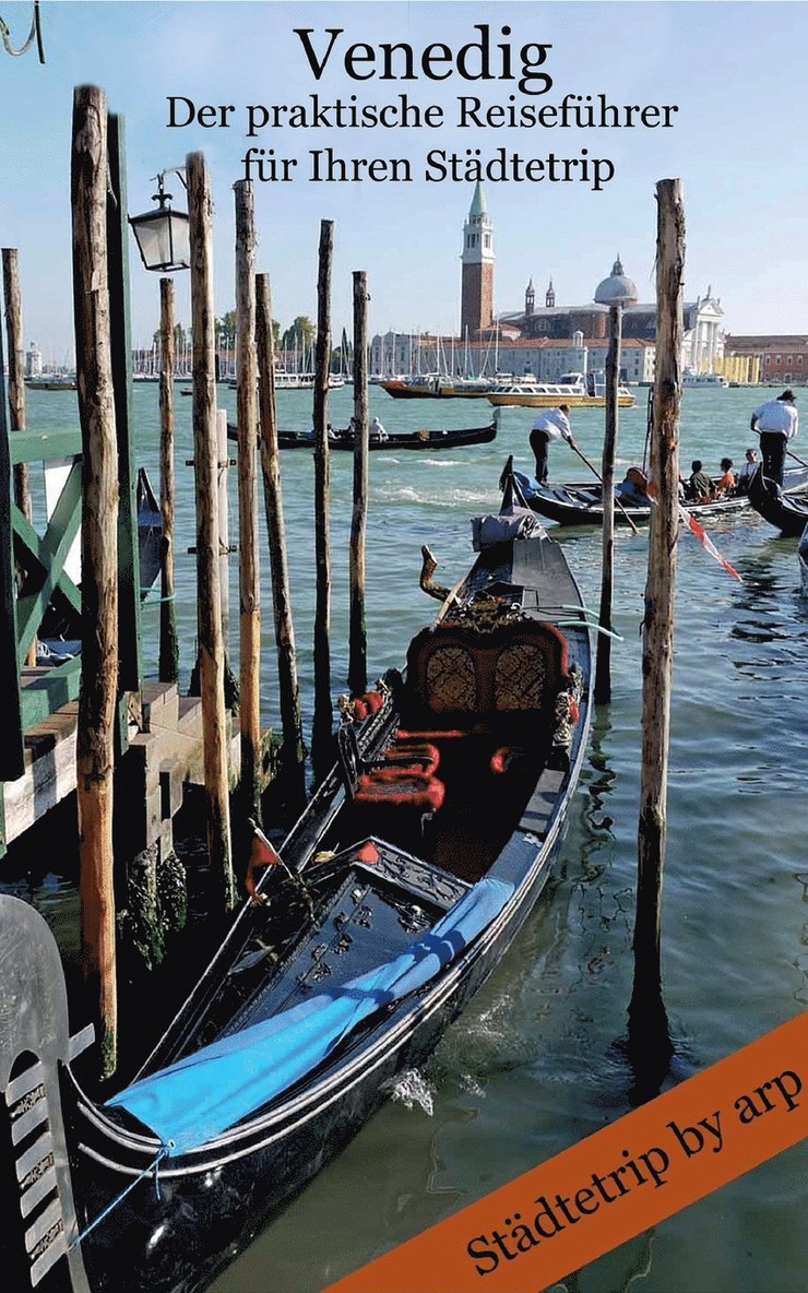 Venedig - Der praktische Reisefhrer fr Ihren Stdtetrip 1