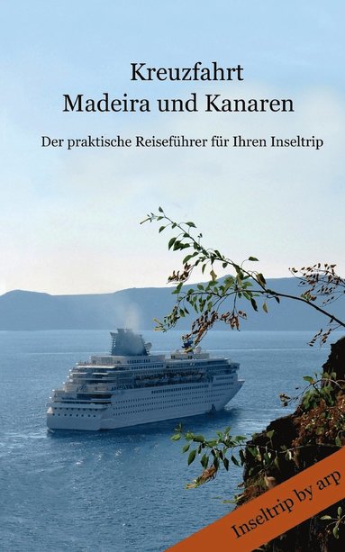 bokomslag Kreuzfahrt Madeira und Kanaren