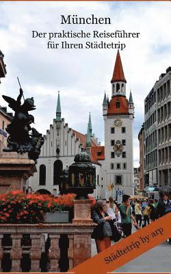 Angeline Bauer - München - der praktische Reiseführer für Ihren Städtetrip, Häftad