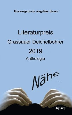 Angeline Bauer - Literaturpreis Grassauer Deichelbohrer 2019, Häftad