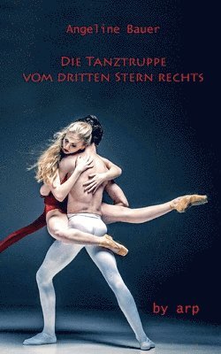 Angeline Bauer - Tanztruppe vom dritten Stern rechts, Häftad