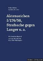 bokomslag Aktenzeichen I/176/58, Strafsache gegen Langer u.a.