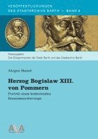 Jürgen Hamel - Herzog Bogislaw XIII. von Pommern, Häftad