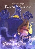 bokomslag Käpten Schisshose und der Wandergeist