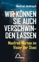 bokomslag Wir können Sie auch verschwinden lassen