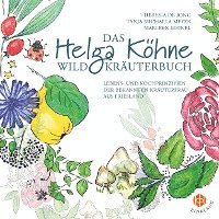 bokomslag Das Helga Köhne Wildkräuterbuch