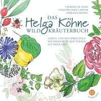 bokomslag Das Helga Köhne Wildkräuterbuch