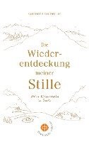 Die Wiederentdeckung meiner Stille 1