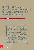 Die Personennamen in den rmischen Provinzen Germania inferior und Germania superior 1