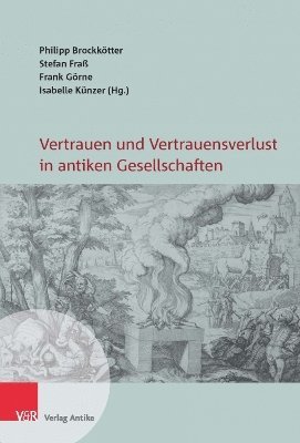 bokomslag Vertrauen und Vertrauensverlust in antiken Gesellschaften