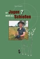 bokomslag Ist Jagen mehr als Schießen?