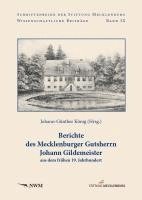 bokomslag Berichte des Mecklenburger Gutsherrn Johann Gildemeister aus dem frühen 19. Jahrhundert