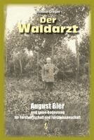 Ottomar Greger - Der Waldarzt, Häftad