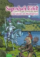 Christian Humberg - Sagenhaft Eifel! Das Schloss am Maaresgrund, Inbunden