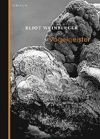 Eliot Weinberger - Vogelgeister, Inbunden