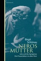 Birgit Schönau - Neros Mütter, Inbunden