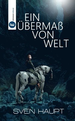 Übermaß von Welt