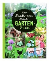 bokomslag Mein Sach- und Mach-Garten-Buch