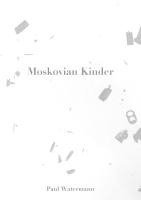 Paul Watermann - Moskovian Kinder, Inbunden