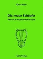Björn Hayer - Die neuen Schöpfer, Inbunden