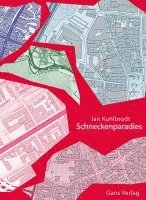 Jan Kuhlbrodt - Schneckenparadies, Inbunden