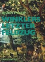 Björn Hayer - Winklers letzter Feldzug, Inbunden